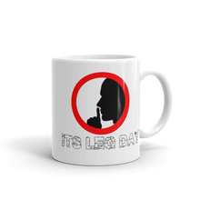 Load image into Gallery viewer, Shh It's Leg Day Mug Workout Apparel Funny Merchandise
