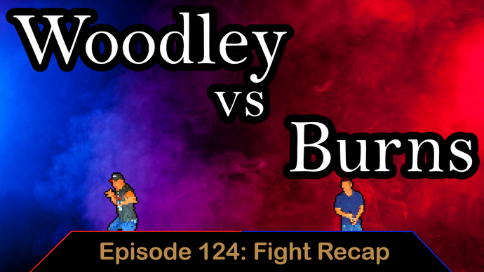 Woodley vs. Burns - Ep. 124 - Fight Recap