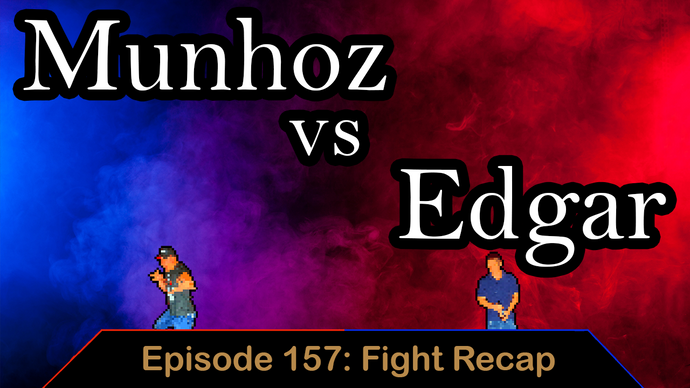 Munhoz Vs Edgar - Ep. 157 - Fight Recap