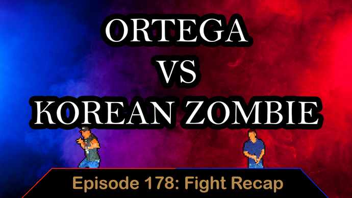 UFC Fight Night Ortega vs Zombie - Ep. 178 - Fight Recap