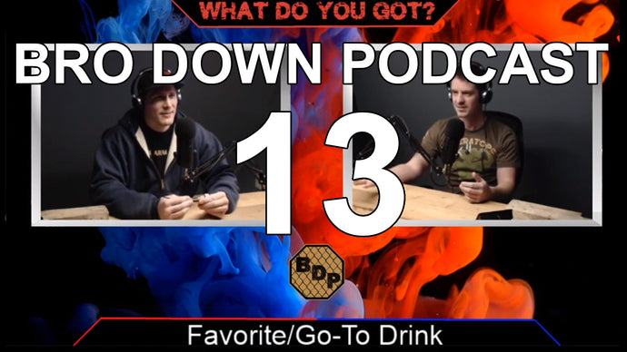 Ep. 13 - WDYG - Favorite/Go To Drink