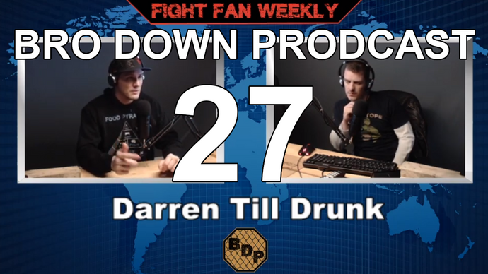 Ep. 27 - FFW - Mayweather Retirement & Darren Till Drunk  Private