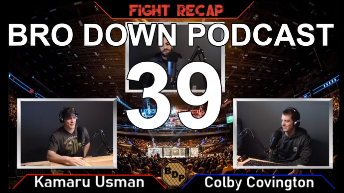 Ep. 39 - FR - UFC 245 Usman vs Covington