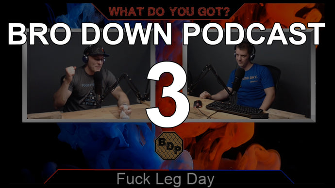 EP 3 - WDYG - Leg Day