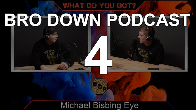 Ep 4 - WDYG - Michael Bisping's Eye
