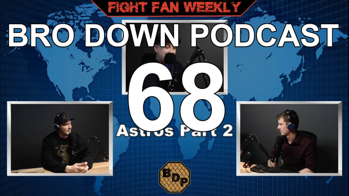 Ep. 68 - FFW - Astros Pt 2