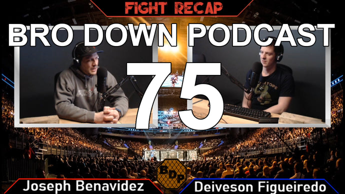 Ep. 75 - FR - UFC Fight Night Benavidez vs Figueiredo