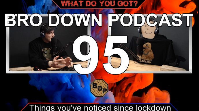 Ep. 95 - WDYG - Things You've Noticed Since Lockdown