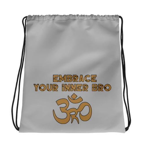 Embrace Your Inner Bro Drawstring bag Workout Apparel Funny Merchandise