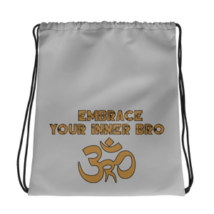 Embrace Your Inner Bro Drawstring bag Workout Apparel Funny Merchandise