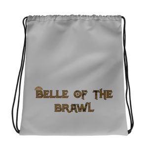 Belle of the Brawl Saying Drawstring bag Workout Apparel Funny Merchandise