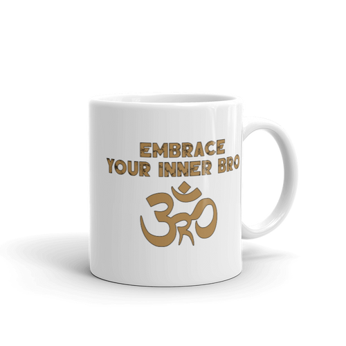 Embrace Your Inner Bro Mug Workout Apparel Funny Merchandise