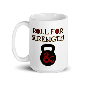 Roll For Strength - Kettlebell Mug Workout Apparel Funny Merchandise