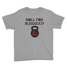 Load image into Gallery viewer, Youth Roll For Strength - Kettlebell T-Shirt Workout Apparel Funny Merchandise