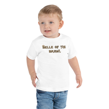 Load image into Gallery viewer, Toddler Belle of the Brawl Saying T-Shirt Workout Apparel Funny Merchandise