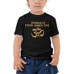 Toddler Embrace Your Inner Bro T-Shirt Workout Apparel Funny Merchandise