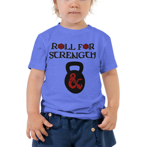 Toddler Roll For Strength - Kettlebell T-Shirt Workout Apparel Funny Merchandise