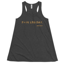 Load image into Gallery viewer, Women&#39;s F*#k Leg Day Tank Workout Apparel Funny Merchandise