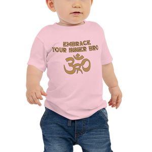 Baby Embrace Your Inner Bro T-Shirt Workout Apparel Funny Merchandise