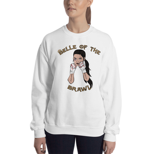 Belle of the Brawl Unisex Sweatshirt Workout Apparel Funny Merchandise