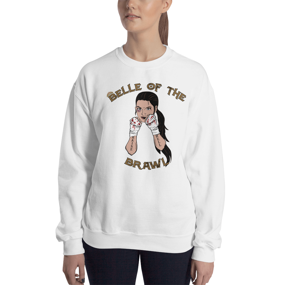 Belle of the Brawl Unisex Sweatshirt Workout Apparel Funny Merchandise