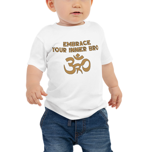 Baby Embrace Your Inner Bro T-Shirt Workout Apparel Funny Merchandise