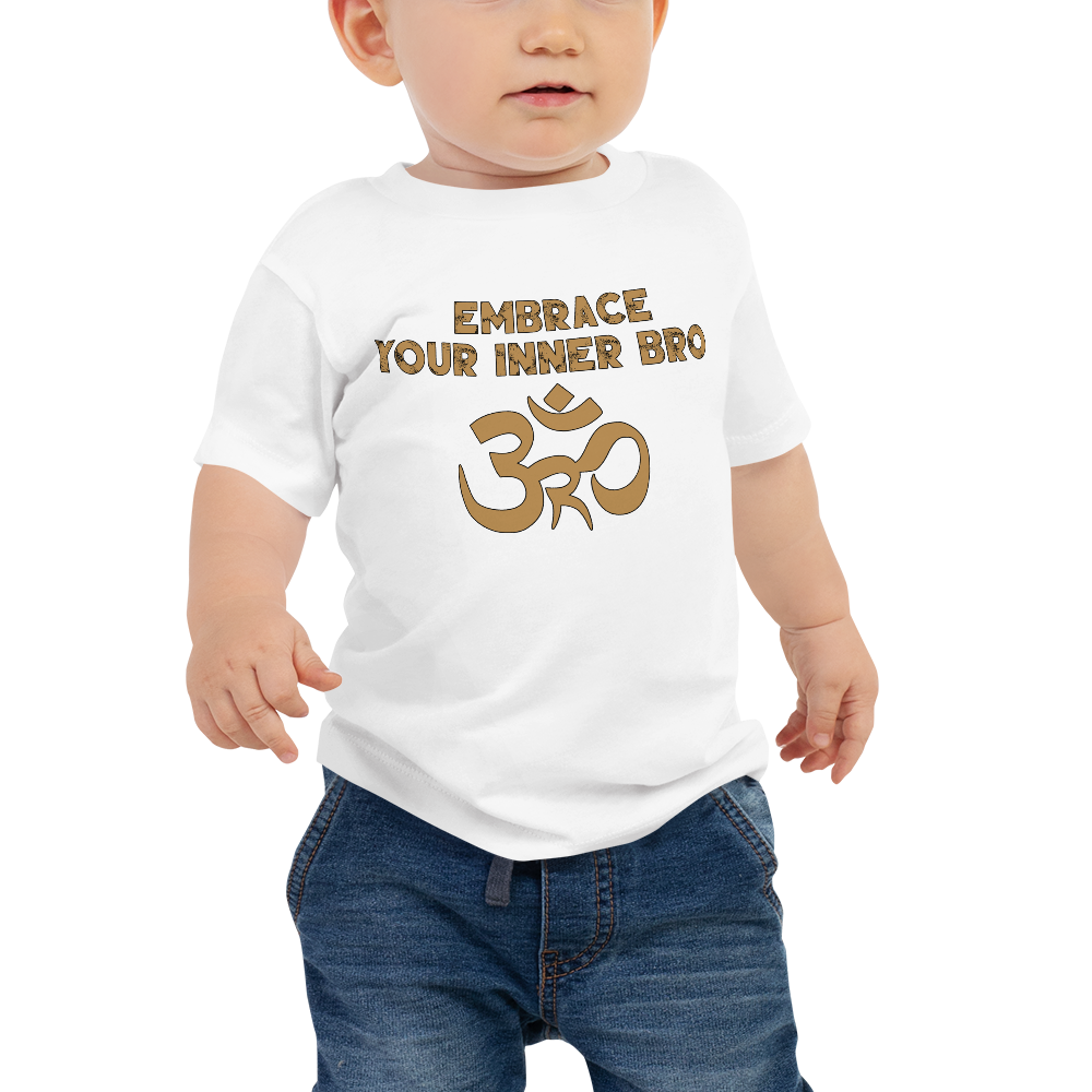 Baby Embrace Your Inner Bro T-Shirt Workout Apparel Funny Merchandise