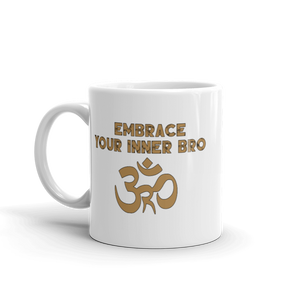 Embrace Your Inner Bro Mug Workout Apparel Funny Merchandise