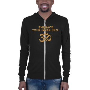 Unisex zip hoodie - Embrace Your Inner Bro Workout Apparel Funny Merchandise