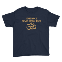 Load image into Gallery viewer, Youth Embrace Your Inner Bro T-Shirt Workout Apparel Funny Merchandise