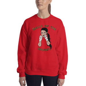 Belle of the Brawl Unisex Sweatshirt Workout Apparel Funny Merchandise