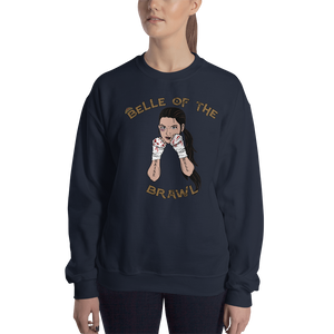 Belle of the Brawl Unisex Sweatshirt Workout Apparel Funny Merchandise