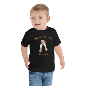 Toddler Belle of the Brawl T-Shirt Workout Apparel Funny Merchandise