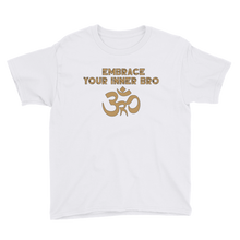 Load image into Gallery viewer, Youth Embrace Your Inner Bro T-Shirt Workout Apparel Funny Merchandise