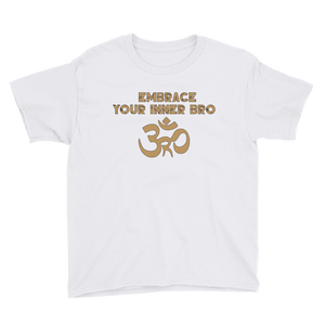 Youth Embrace Your Inner Bro T-Shirt Workout Apparel Funny Merchandise