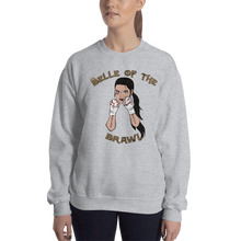 Load image into Gallery viewer, Belle of the Brawl Unisex Sweatshirt Workout Apparel Funny Merchandise