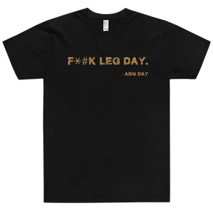 F*#k Leg Day T-Shirt Workout Apparel Funny Merchandise