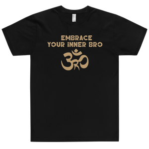 Embrace Your Inner Bro T-Shirt Workout Apparel Funny Merchandise