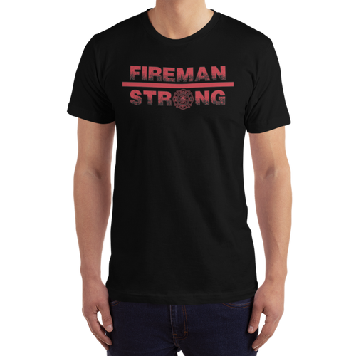 Fireman Strong T-Shirt Workout Apparel Funny Merchandise