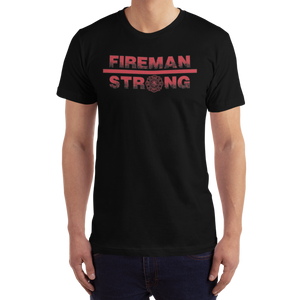 Fireman Strong T-Shirt Workout Apparel Funny Merchandise