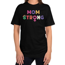 Load image into Gallery viewer, Mom Strong T-Shirt Workout Apparel Funny Merchandise