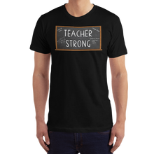 Load image into Gallery viewer, Teacher Strong T-Shirt Workout Apparel Funny Merchandise