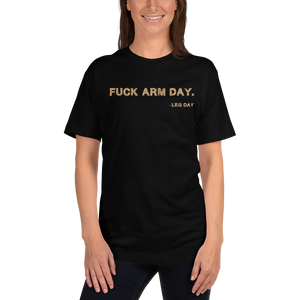 Fuck Arm Day T-Shirt Workout Apparel Funny Merchandise