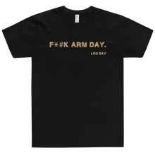 Load image into Gallery viewer, F*#k Arm Day T-Shirt Workout Apparel Funny Merchandise