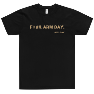 F*#k Arm Day T-Shirt Workout Apparel Funny Merchandise