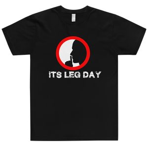 Shh It's Leg Day T-Shirt Workout Apparel Funny Merchandise