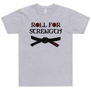 Roll For Strength - Belt T-Shirt Workout Apparel Funny Merchandise