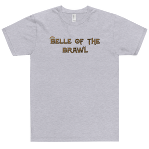 Belle of the Brawl Saying T-Shirt Workout Apparel Funny Merchandise