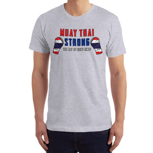 Muay Thai Strong T-Shirt Workout Apparel Funny Merchandise