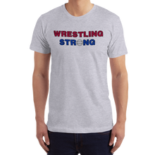 Load image into Gallery viewer, Wrestling Strong T-Shirt Workout Apparel Funny Merchandise